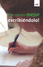 Me siento mejor escribiéndolo